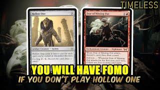 I Felt The FOMO... Is This The Greatest 2 Drop For Hollow One? | Timeless BO3 Ranked | MTG Arena