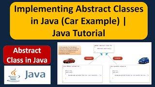 Implementing Abstract Classes in Java (Car Example) | What is an abstract class? | Java Tutorial