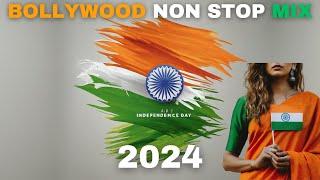 BOLLYWOOD NON STOP MASHUP 2024 | HAPPY INDEPENDENCE DAY | DESI DJ ADDA