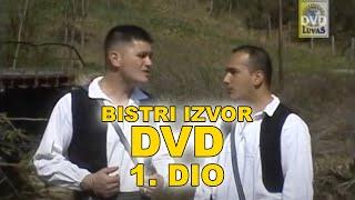 Bistri Izvor - Luvas Records DVD - Prvi Dio (Official Video)