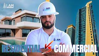 Commercial Construction vs Residential Construction