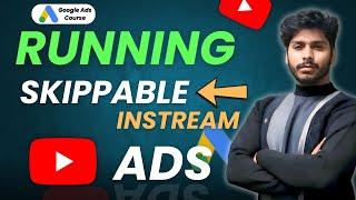 How To Create Skippable Ads On YouTube | Google Ads Tutorial 2024 | How To Run Google Ads Campaign