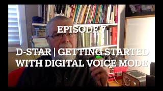 Icom ID-880H | Episode 7 | D-STAR | Getting Started with Digital Voice Mode