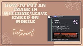 ༊*·˚ How to put an image in welcome/leave embed on mobile | mimu bot | tutorial | updated