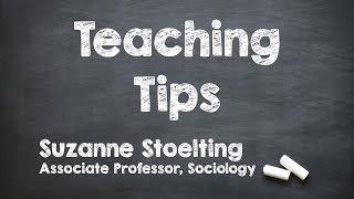 Teaching Tips: Suzanne Stoelting