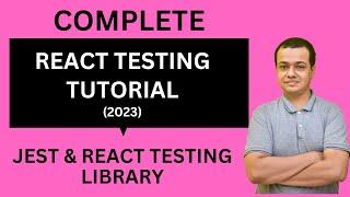 React Testing Tutorial 2023