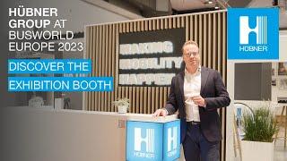 Discovering HÜBNER's Exhibition Booth at Busworld Europe 2023