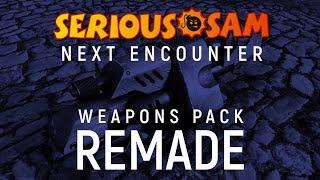 Serious Sam Fusion - Next Encounter Weapons Remade [Resource Pack]