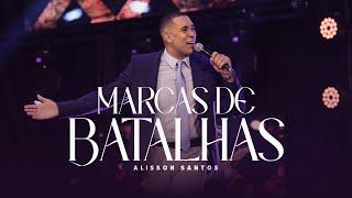 Alisson Santos / Marcas de Batalha / Clip Oficial