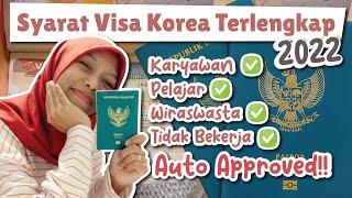 Visa Korea Anti Gagal!  Auto Approved!  Syarat Visa Korea Terlengkap! 