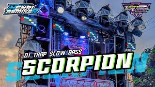 DJ SCORPION TRAP SLOW BASS TERBARU || By Henri Remixer