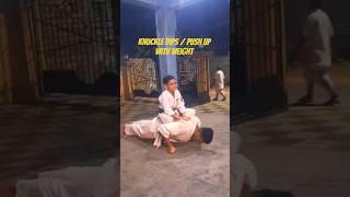 KNUCKLE DIPS/ PUSH UP WITH WEIGHT #shorts #ytshorts #karate #martialarts #mma #gojuryu #kickboxing