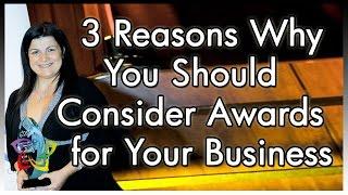 3 Reasons Why You Should Consider Awards for Your Business