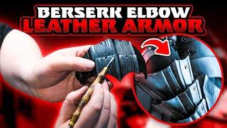 Making the Berserk Elbow Leather Armor