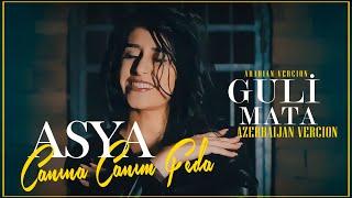 Asya - Deli Deli Canina canim feda (Guli Mata) |2024| (Cover)