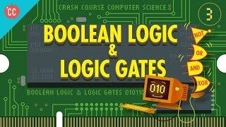 Boolean Logic & Logic Gates: Crash Course Computer Science #3