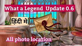 What A Legend Update 0.6 ! All Photo location Explain In Hindi