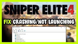 How to FIX Sniper Elite 4 Crashing / Not Launching!