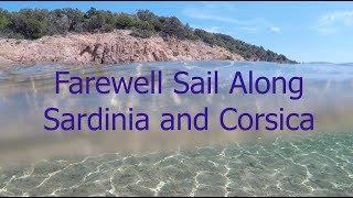 Farewell Sail Along Sardinia and Corsica | Ep. 34