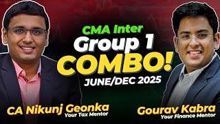 CMA Inter - Group 1 (COMBO) | June & Dec 2025 | Best Classes | @gkabra @NikunjGoenkaTaxMentor