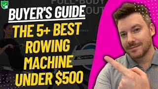 TOP 5 Best Rowing Machines Under $500 - Best Rowing Machine Under 500 Dollars Review (2024)