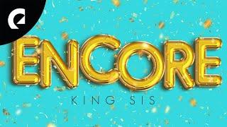 King Sis - Encore