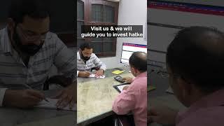 Visit us & we will guide you to invest hatke