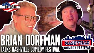 Brian Dorfman of Zanies Nashville Talks About The Nasvhille Comedy Festival