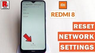 How To Reset Network Settings In Xiaomi Redmi 8