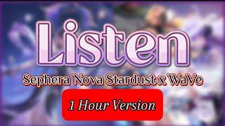 TOP | Sephera Nova Stardust x WaVe | Listen | [ 1 Hour Version ] |  | Garena AOV Vietnam