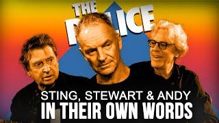 Sting, Stewart & Andy: The Police in Their Own Words