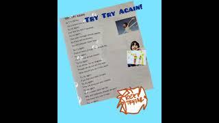 Try Try Again by T. H.Palmer! If at first you don't succeed, Try and try again indeed. Rhyme Time!