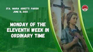 June 16, 2025 / Monday of the Eleventh Week in Ordinary Time
