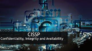 CISSP: Understand & apply concepts of confidentiality, integrity & availability ( CISSP IT-Tutorial)