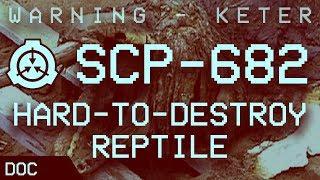 SCP-682 - "Hard-to-Destroy Reptile" : Object class - Keter  (by Max Lombardi)