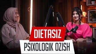 10.000 ODAM DIETASIZ OZDI | SHIFO PODCAST | PSIXOLOG SITORABONU ABDURAHMONOVA