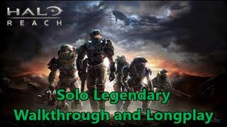 Halo: Reach - Solo Legendary Walkthrough and Longplay