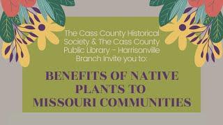 Benefits of Native Plants to Missouri Communities with Carol Davit