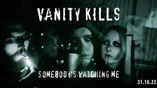 Somebodys Watching Me (Official Music Video) - Vanity Kills