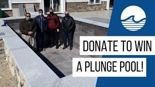 Donate to Win a Plunge Pool!