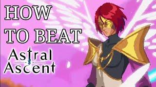 IN-DEPTH ASTRAL ASCENT BASICS GUIDE - HOW TO BEAT THE GAME - AYLA - Astral Ascent  - Episode 74