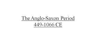 The Anglo-Saxon Period