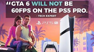 PS5 Pro WON’T Run GTA 6 at 60 FPS?! Tech Experts Reveal Why!