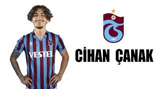 Cihan Çanak  Welcome to Trabzonspor ● Skills | 2023 | Amazing Skills | Assists & Goals | HD