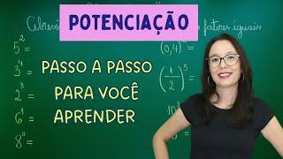 POTENCIAÇÃO - PASSO A PASSO - Professora Angela Matemática