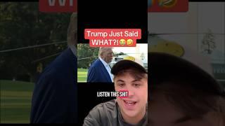 Trump Just Said WHAT?!