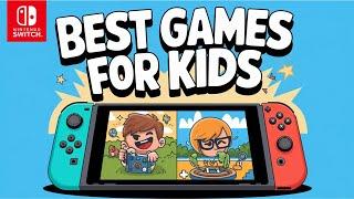 Best Games for Kids - Nintendo Switch