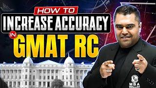 How to Increase Accuracy in GMAT Reading Comprehension(RC) | GMAT VARC