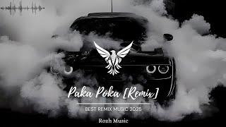 Rozh Music - Paka Poka (Remix) 2025 Trend | ريمكس اجنبي حماسي