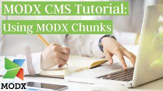 MODX CMS Tutorial: Using MODX Chunks